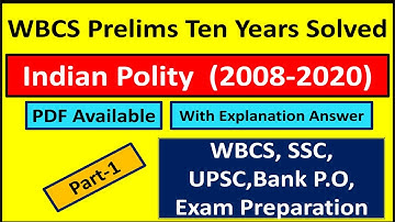 WBCS Prelims 2021 | Ten Years Solved Indian Polity 2008-2020 (Part-1)
