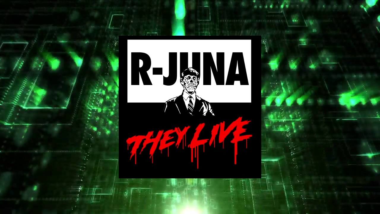 R-Juna - They Live