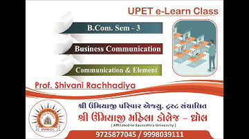 #3 Business Communication | Communication & Element | BCom Sem - 3 |By Shivani Rachhadiya