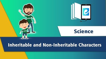 Difference between Inheritable&Non Inheritable Characters||Animated Science Video | elearn K12
