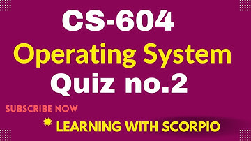 cs604 quiz 2 2022| cs604 quiz 2 solution 2022 | cs604 quiz 2 spring 2022| cs604 quiz no.2 Solution