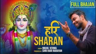 || HARI SHARAN AANE KE BAAD || NIKHIL VERMA || Ram Krishna Bhajan | 2024 ||@BhaktiBeatsHub ||