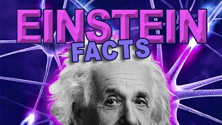 Albert Einstein Facts!