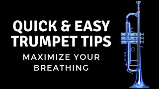 Quick and Easy Trumpet Tips: The Power Breath