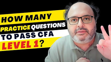 How many practice questions to pass CFA level 1?