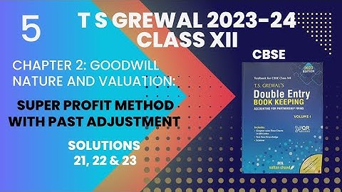 5. Goodwill | Super Profit Method with past adjustment | TS Grewal