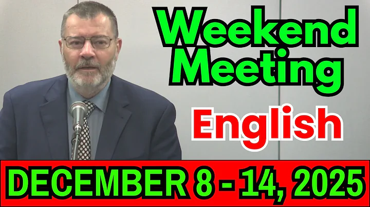 Weekend Meeting 2025 | Watchtower Study (December 8 - 14) | English | Weekend Meeting