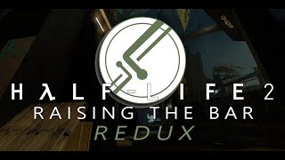 Combine의 Half-Life 2 Episode 2 Mod:RAISING THE BAR REDUX Division 3 Demo 플레이 영상(난이도:Hard,No Death)