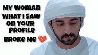 My Woman What I Saw On Your Profile Broke Me..||| Sheikh Hamdan Crown Prince Of Dubai screenshot 4