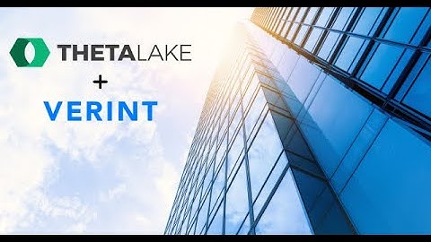 Verint Compliance Integration | Theta Lake