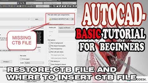 AUTOCAD - HOW TO RESTORE MISSING CTB FILE and WHERE TO INSERT CTB FILE