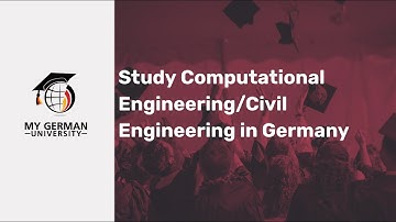 Study Computational Engineering & Civil Engineering in Germany