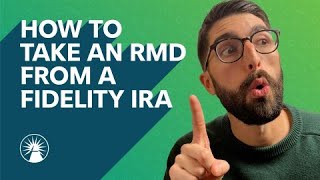 How To Take An RMD From A Fidelity IRA | Fidelity Investments