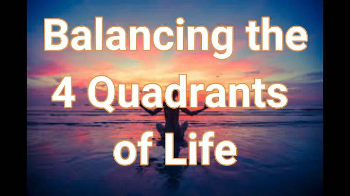 Balancing the 4 Quadrants of Life | Spiritual, Men...