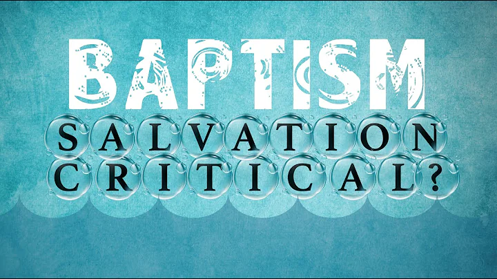 Water Baptism: Salvation Critical?