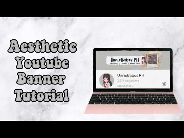 How to Make an Aesthetic YouTube Banner using PHONE only || UnnieBabes PH class=