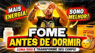 B Salvando sua Dieta - Fome antes de Dormir 