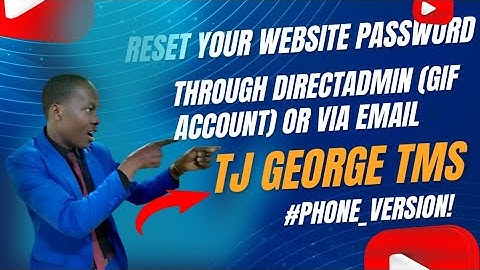 HOW TO RESET YOUR WEBSITE PASSWORD WITH TJ_GEORGE TMS #SUBSCRIBE #PHONE_VERSION