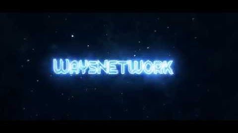 Promo - WaysNetwork (RENDER BUG :( ) (PAID)
