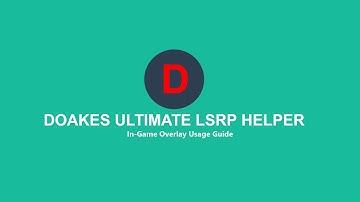 Doakes Ultimate LSRP Helper - In-Game Overlay Guide