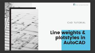 AutoCAD Lineweights and plotstyles