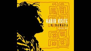 I Ka Barra (You Work) - Habib Koité & Bamada