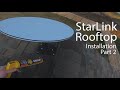 Starlink Roof Install Volcano Mount - Part 2 - Sealing it up