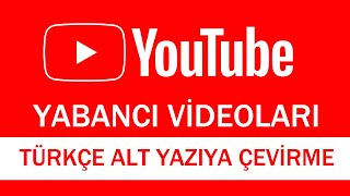 Youtube Yabanci Vi̇deolari Türkçeye Çevi̇rme Türkçe Alt Yazili Olarak İzlemek
