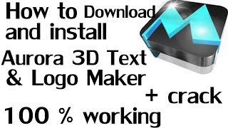 how to download and install Aurora 3D Text & Logo Maker full version with crack screenshot 5