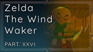 LET'S PLAY // The Legend of Zelda: The Wind Waker #26 (Gamecube)