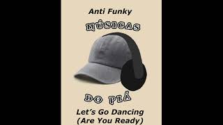 Anti-Funky - Let’s Go Dancing (Are You Ready) Resimi