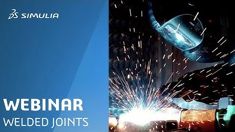 Fatigue Analysis of Welded Joints | E-seminar Sneak Peak