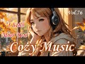 【Cozy Music Vol.76】A soothing romantic ballad, soft female vocals for love, calm nights, and healing