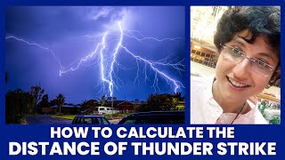 How To Calculate Distance Of ThunderStorm WithOut Calculator: Even A Child Can Do This