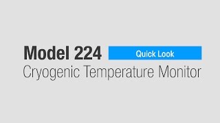 Model 224 Cryogenic Temperature Monitor - Quick Look