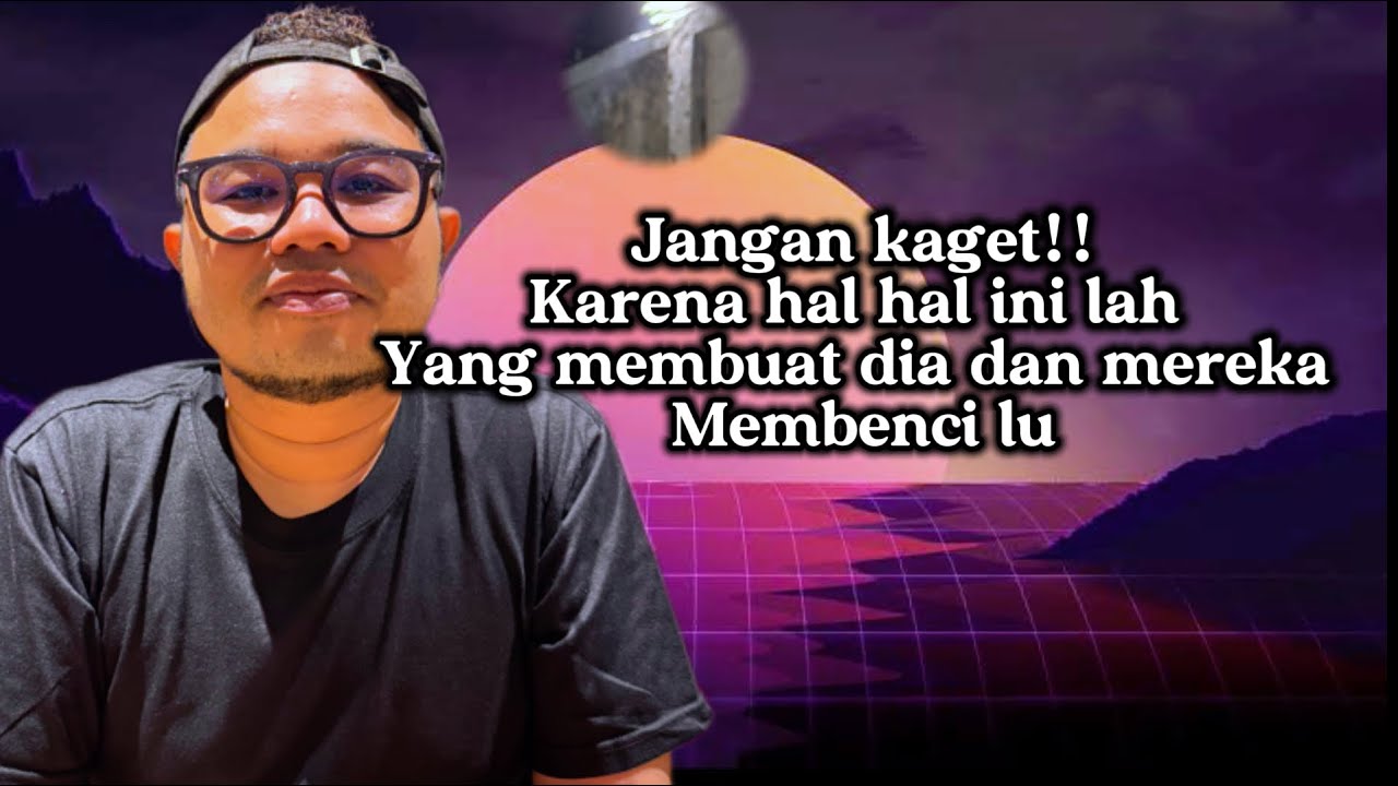 🔥JANGAN KAGET!! INI LAH ALASAN MEREKA MEMBENCI LU🔥 #generalreading 