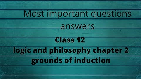 class 12 logic and philosophy chapter 2 grounds of induction important question answer  in Assamese