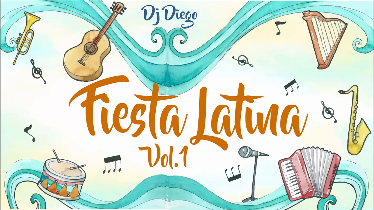 Camarada cuenco heno Fiesta Latina Vol.1 || Dj Diego - YouTube