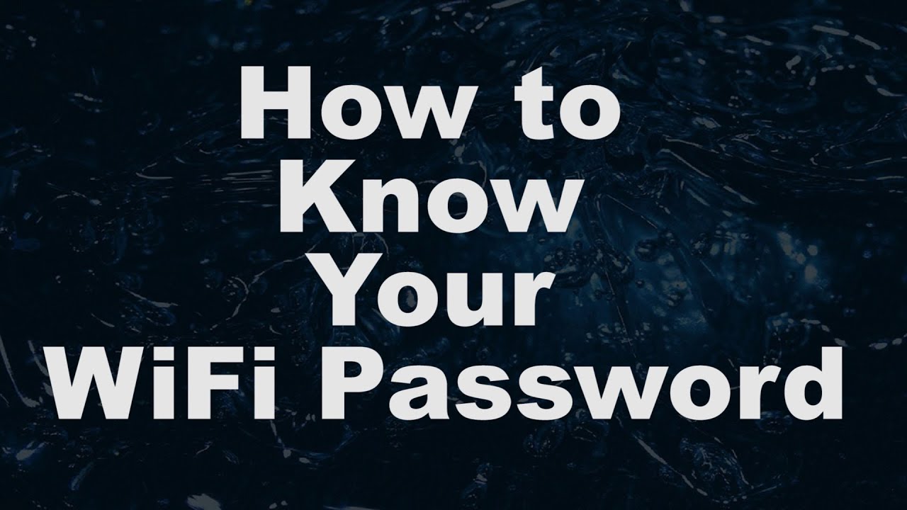 How To Know Your WiFi Password