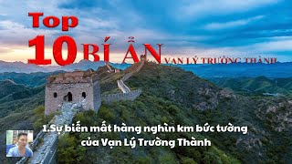 Top 10 bí ẩn về Vạn Lý Trường Thành | Top 10 mysteries about the Great Wall