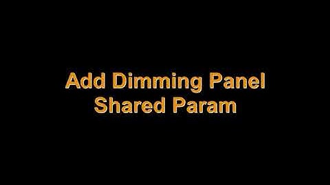 WSP Revit Addin - Add Dimming Panel Shared Param
