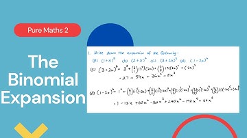 The Binomial Expansion (Edexcel IAL P2 4.3)