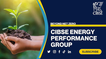 CIBSE Energy Performance Group - Beyond Net Zero