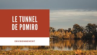 ENVIRONNEMENT - Tunnel de Pomiro