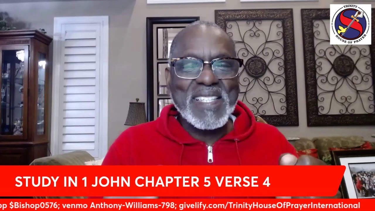 STUDY IN 1 JOHN CHAPTER 5 VERSE 4 YouTube