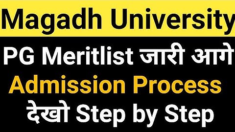 Magadh University PG(MA/Msc/Mcom) Admission 2021Meritlist जारी/MU PG Admission Process/MU UpdateNews