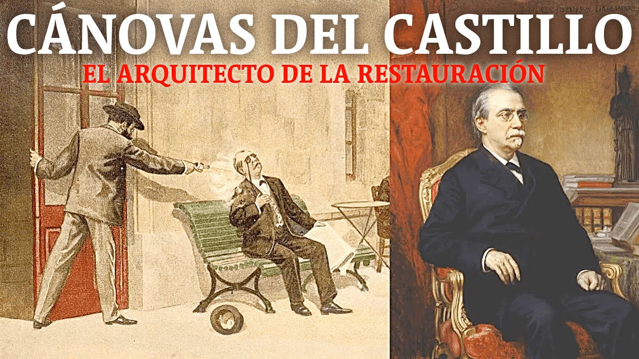 Cánovas del Castillo: Poder, conspiraciones y asesinato