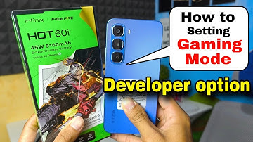 Hoe de ontwikkelaarsoptie voor de gamemodus op de Infinix hot 60i in te stellen