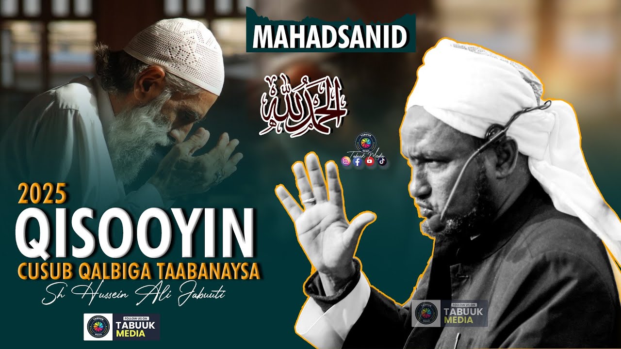Mahadsanic  - Nimcada Aad Haysato Fiiri Qisooyin Cusub || Sheekh Xuseen Cali Jabuuti