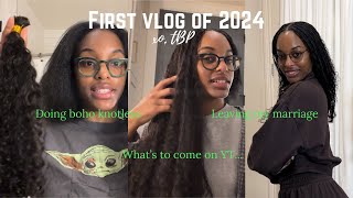 First Video of 2024: Doing boho braids/ Ending Relationships/ What's to come on YT 2024...